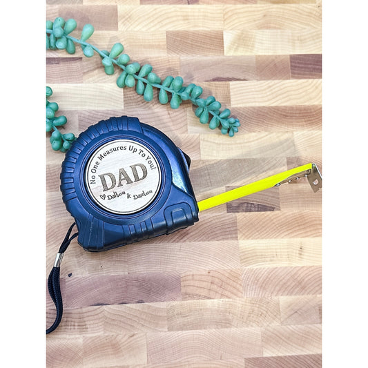 No One Measures Up - Tape Measure - Dad - Father's Day - Grandpa